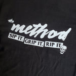 The Method "Sip it. Grip it. Rip it" Tee
